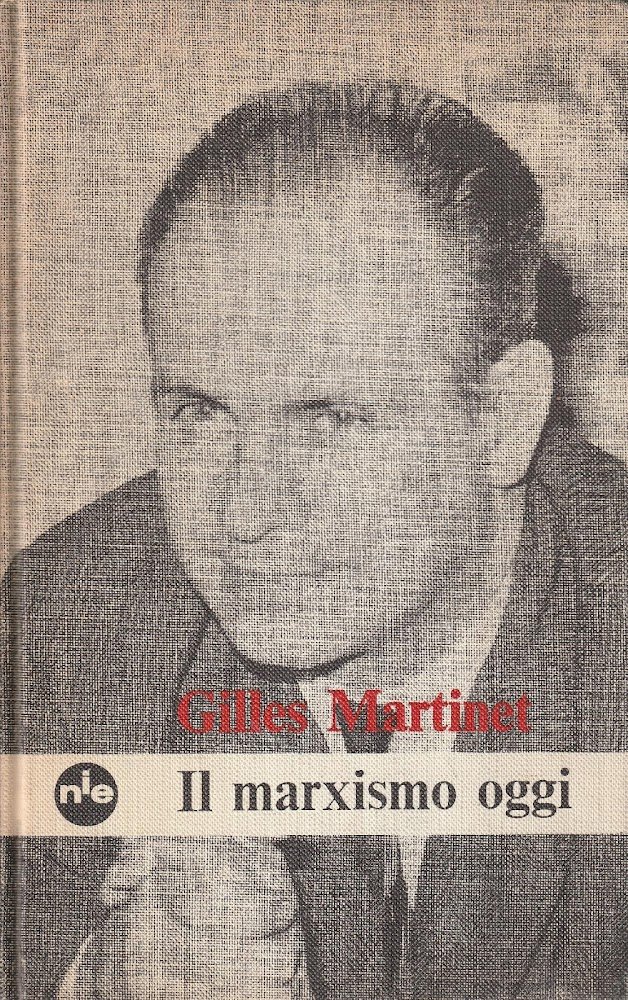 Il marxismo oggi o le contraddizioni del socialismo