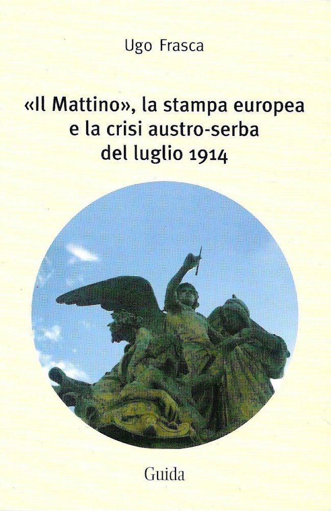 "Il Mattino", la stampa europea e la crisi austro-serba del … | Immagine principale