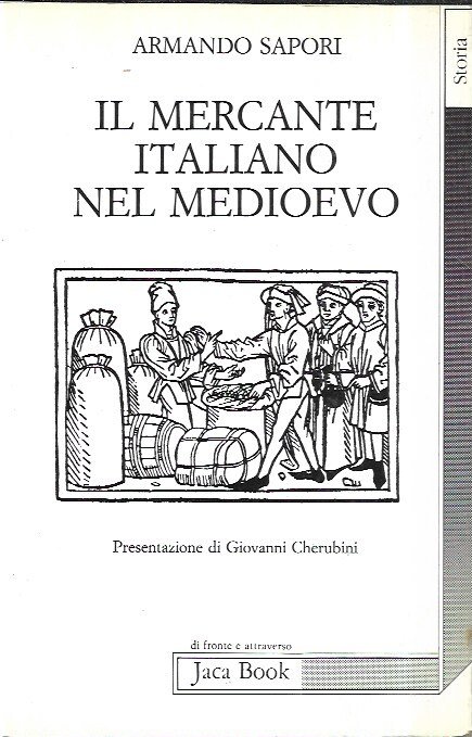 Il Mercante Italiano Nel Medioevo Quattro Conferenze Tenute All Ecole …