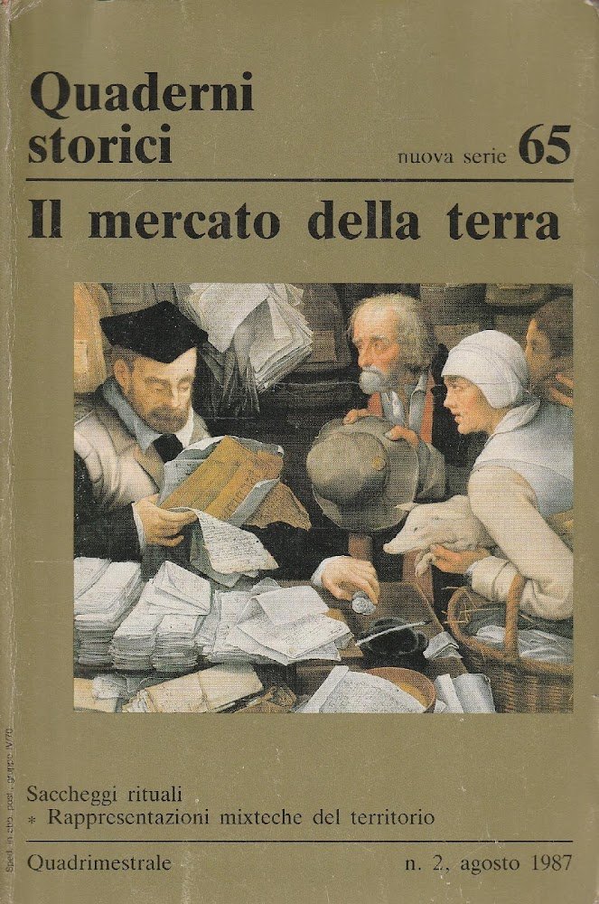 Il mercato della terra. Vol. 65 di Quaderni storici