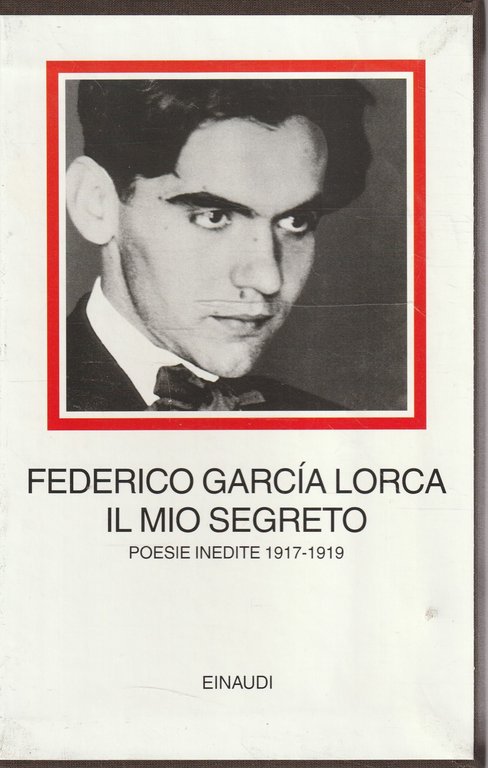 Il mio segreto. Poesie inedite 1917-1919