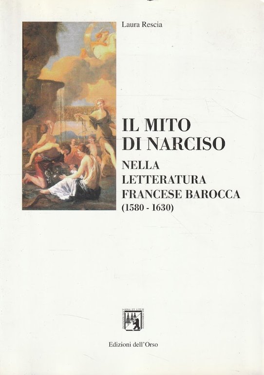 Il mito di Narciso nella letteratura francese dell'epoca barocca 1580-1630