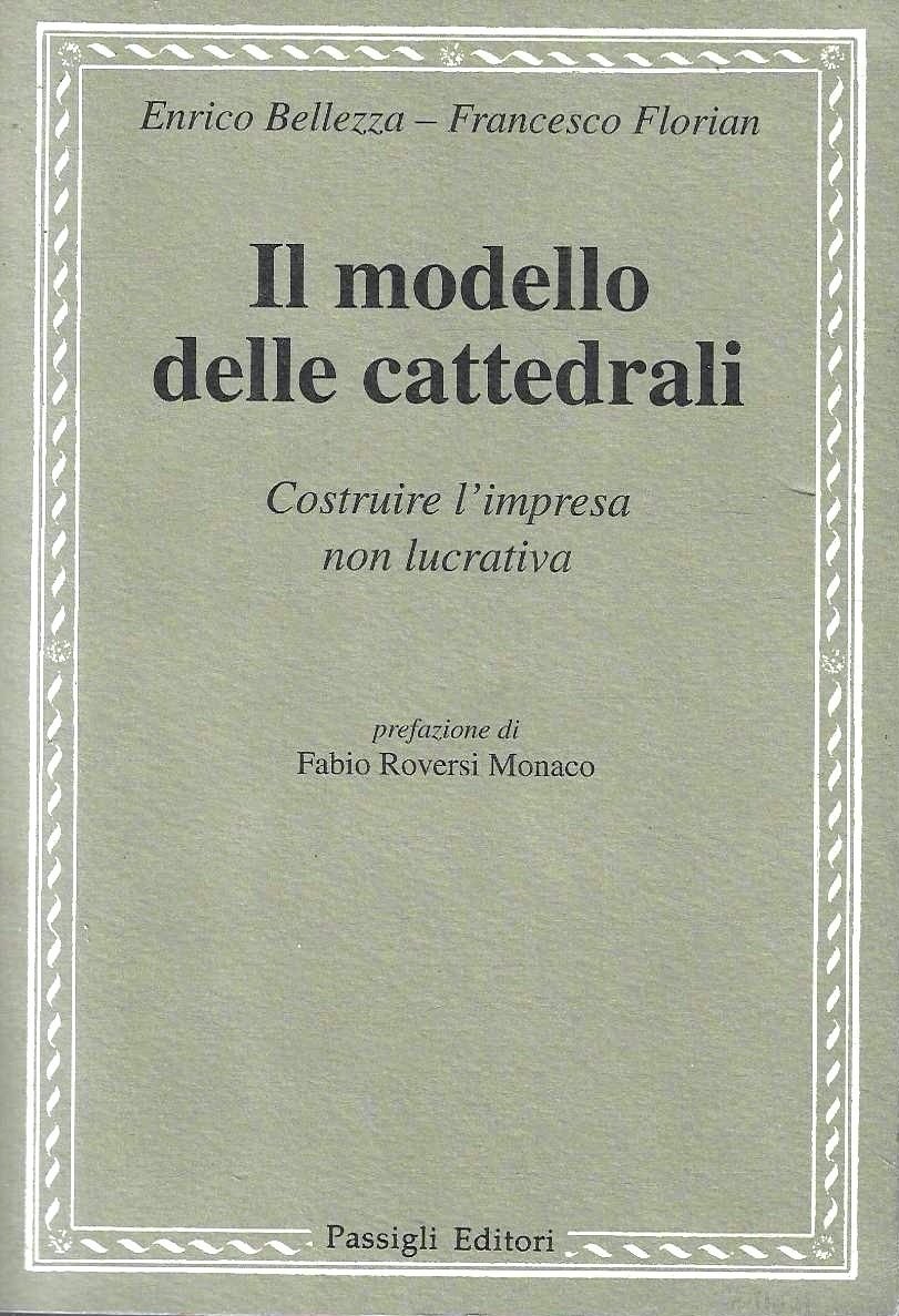 Il modello delle cattedrali. Costruire l'impresa non lucrativa