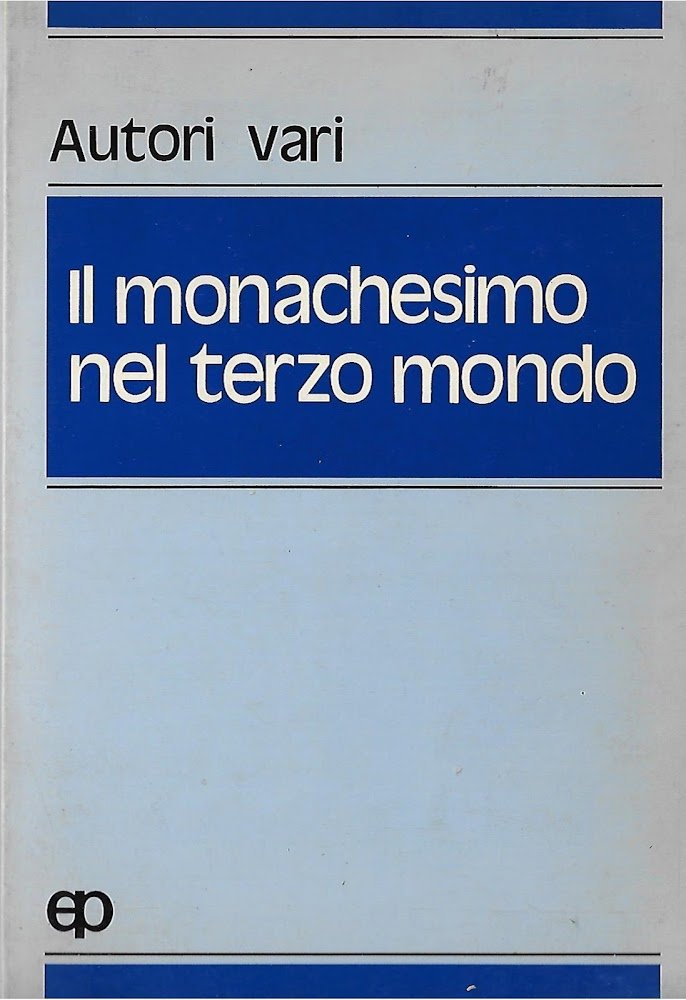 Il monachesimo nel terzo mondo