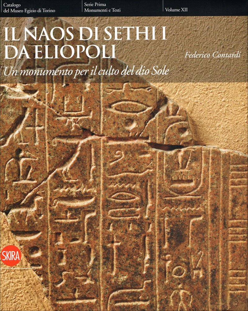 Il naos di Sethi I da Eliopoli. Un monumento per …