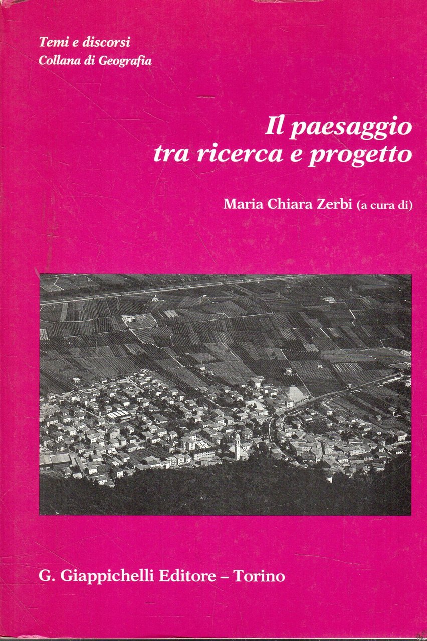 Il paesaggio tra ricerca e progetto