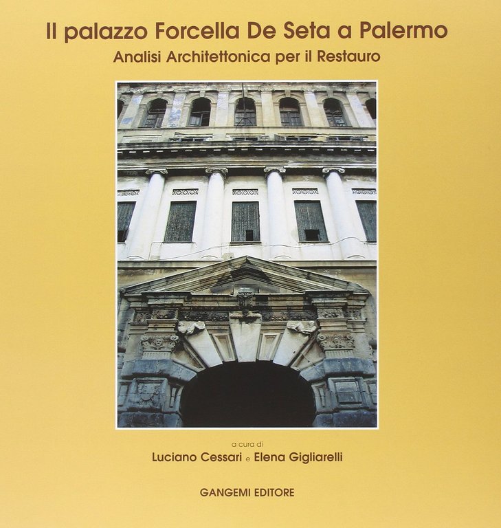 Il palazzo Forcella De Seta a Palermo. Analisi architettonica per il restauro