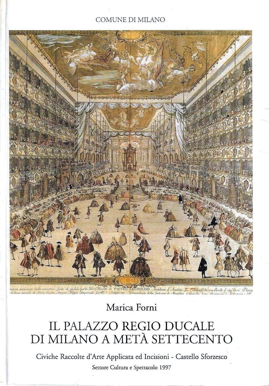 Il Palazzo Regio Ducale di Milano a metà del Settecento: …