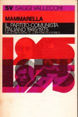 Il partito comunista italiano 1945/1975 dalla Liberazione al compromesso storico