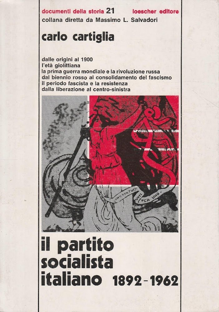 Il partito socialista italiano 1892-1962