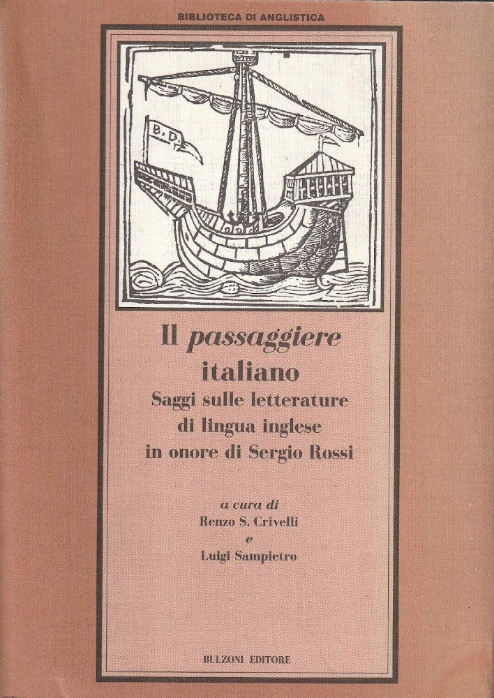 Il passaggiere italiano : saggi sulle letterature di lingua inglese …