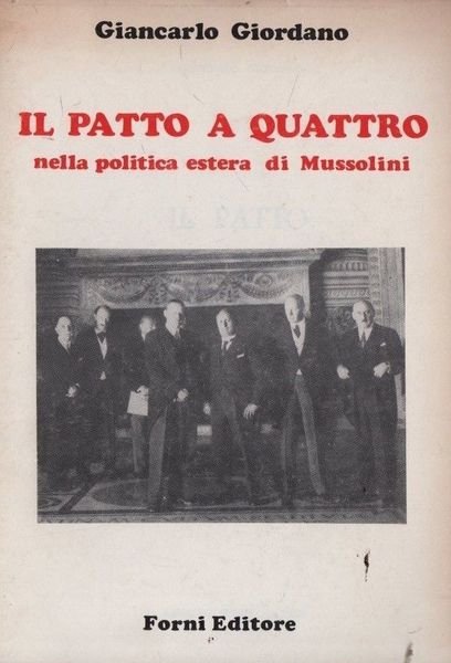 Il patto a quattro nella politica estera di Mussolini.