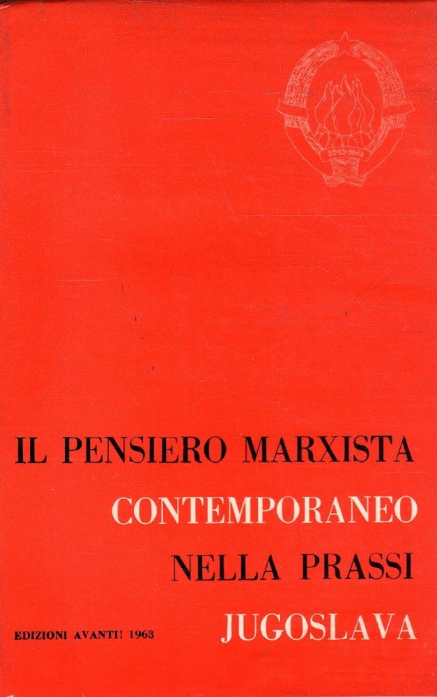 Il pensiero marxista contemporaneo nella prasi Jugoslavia