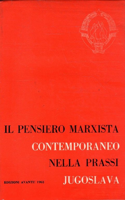 Il pensiero marxista contemporaneo nella prasi Jugoslavia