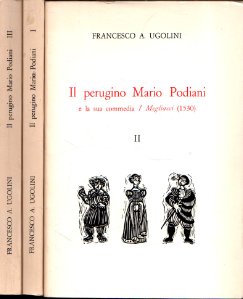 Il perugino Mario Podiani e la sua commedia I Megliacci …