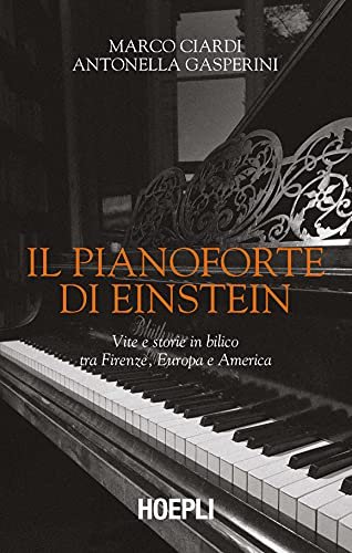 Il pianoforte di Einstein : vite e storie in bilico … | Immagine principale