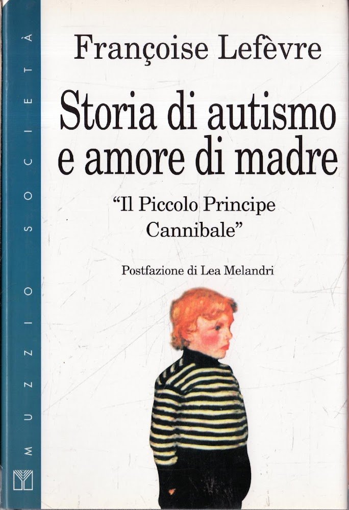 Il piccolo principe cannibale : un bambino affetto da autismo …