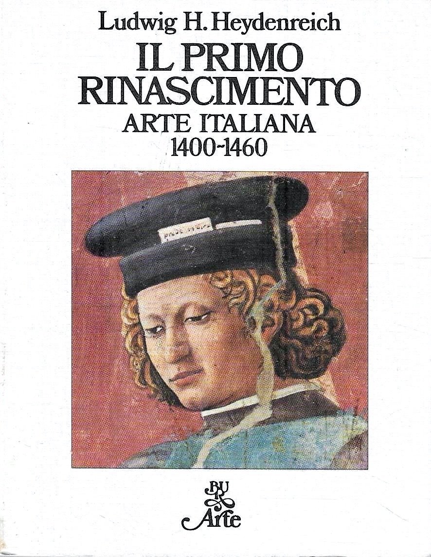 Il primo Rinascimento. Arte italiana 1400-1460