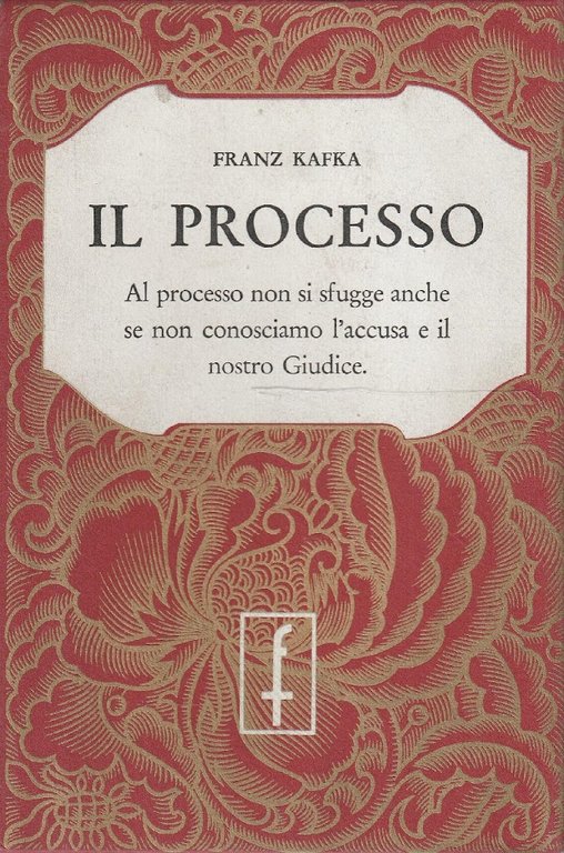Il processo d Franz Kafka. Versione e prefazione di Alberto Spaini