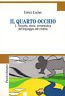 Il quarto occhio. Vol.1 - Filosofia, storia, ermeneutica del linguaggio …