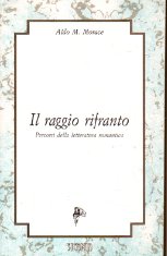 Il raggio rifranto : percorsi della letteratura romantica