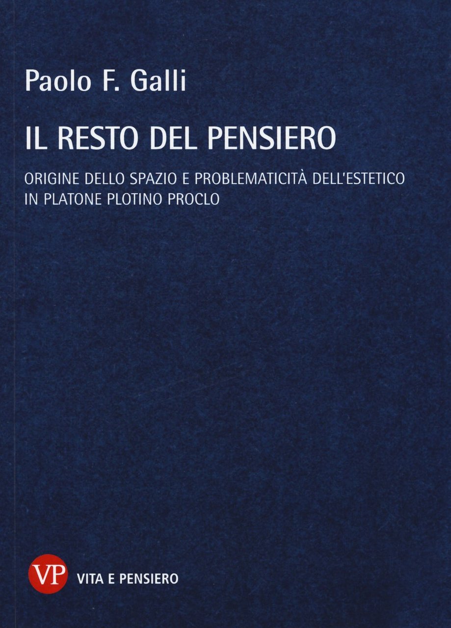 Il resto del pensiero. Origine dello spazio e problematicità dell'estetico …