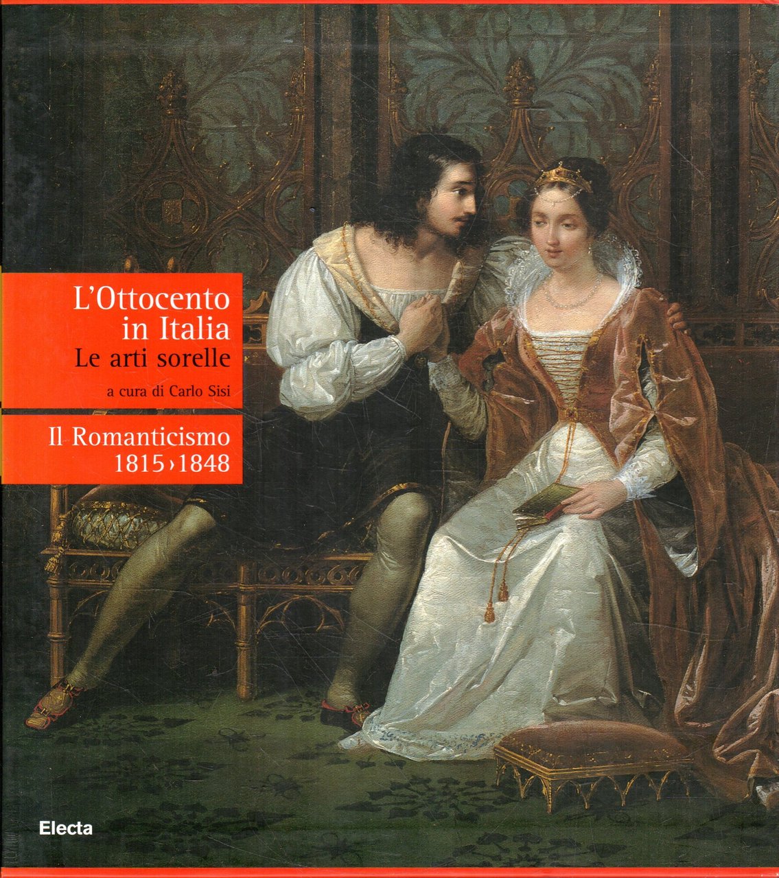 Il romanticismo 1815-1848 (L'Ottocento in Italia. Le arti sorelle) | Immagine principale