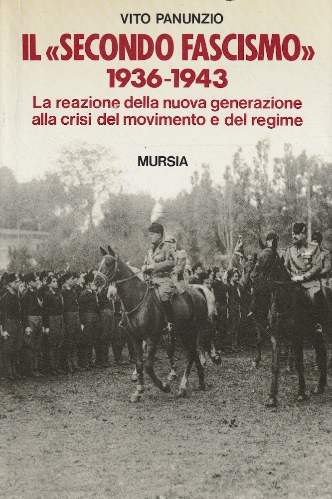 Il "secondo fascismo" 1936-1943 La reazione della nuova generazione alla …