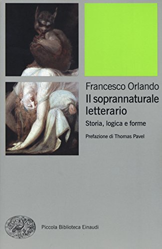 Il soprannaturale letterario : storia, logica e forme
