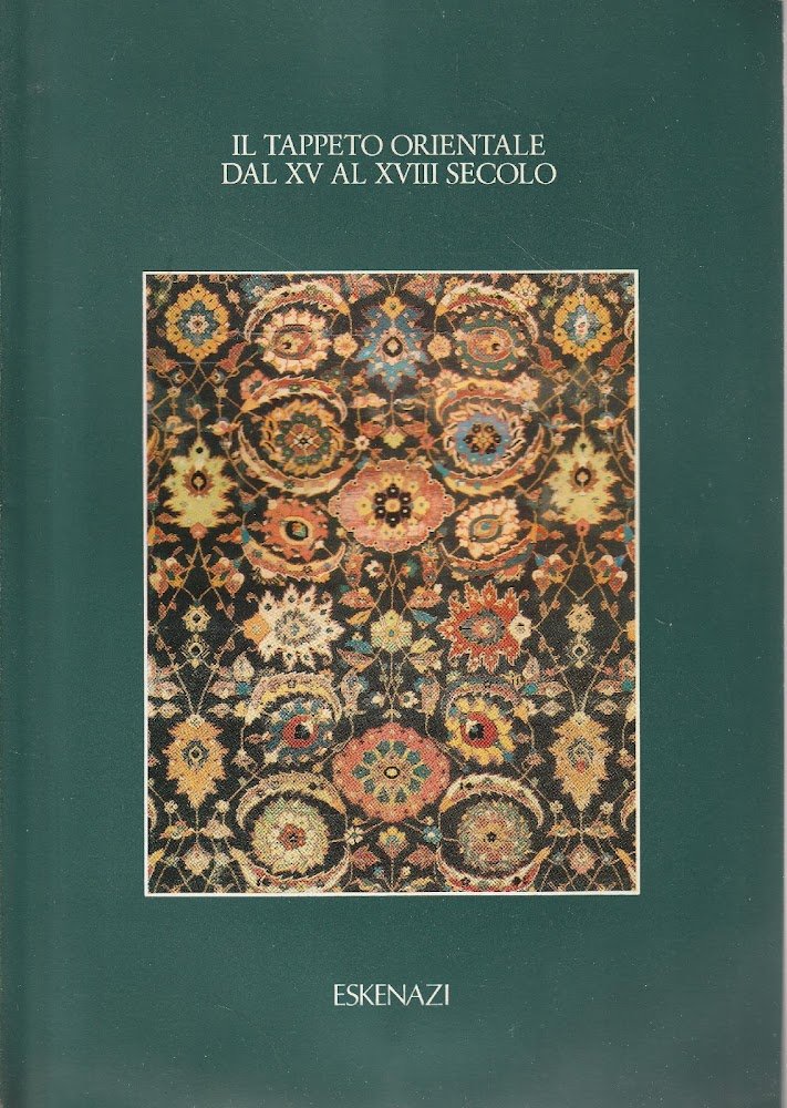 Il tappeto orientale dal XV al XVIII secolo