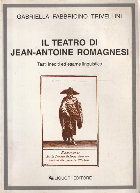 Il teatro di Jean-Antoine Romagnesi. Testi inediti ed esame linguistico | Immagine Gallery 2
