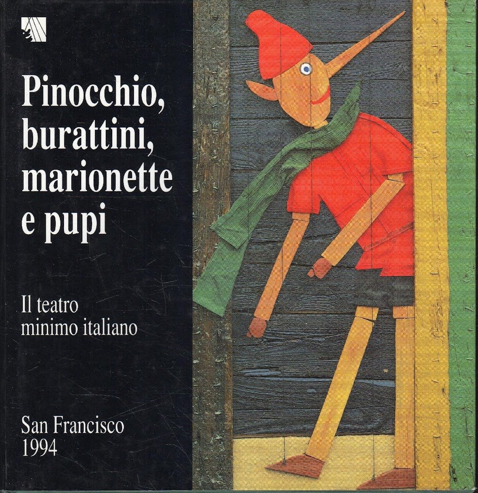 Il teatro minimo italiano : Pinocchio, burattini, marionette e pupi