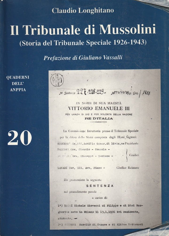 Il Tribunale di Mussolini (Storia del Tribunale Speciale 1926-1943)