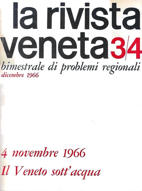 Il Veneto negli anni 60 - La Biennale: problemi attuali …