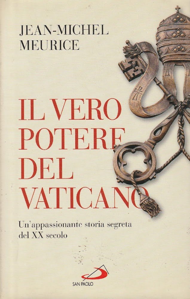 Il vero potere del Vaticano : un'appassionante storia segreta del …