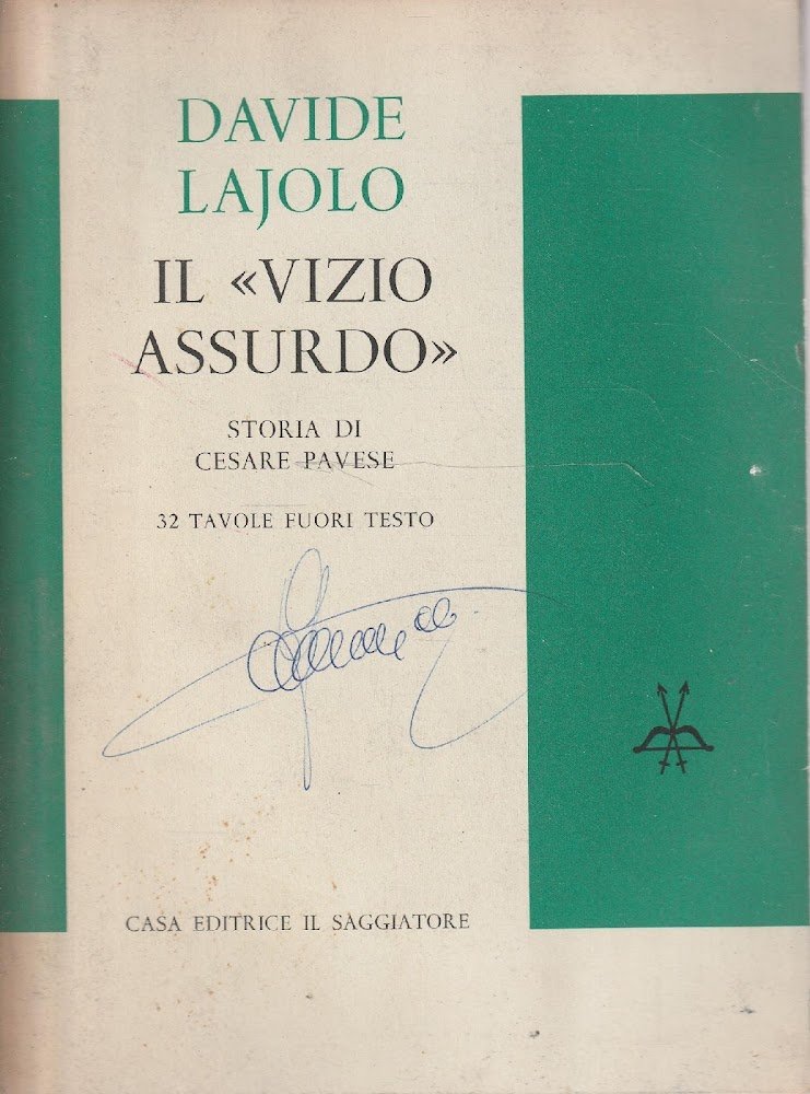 Il "vizio" assurdo. Storia di Cesare Pavese