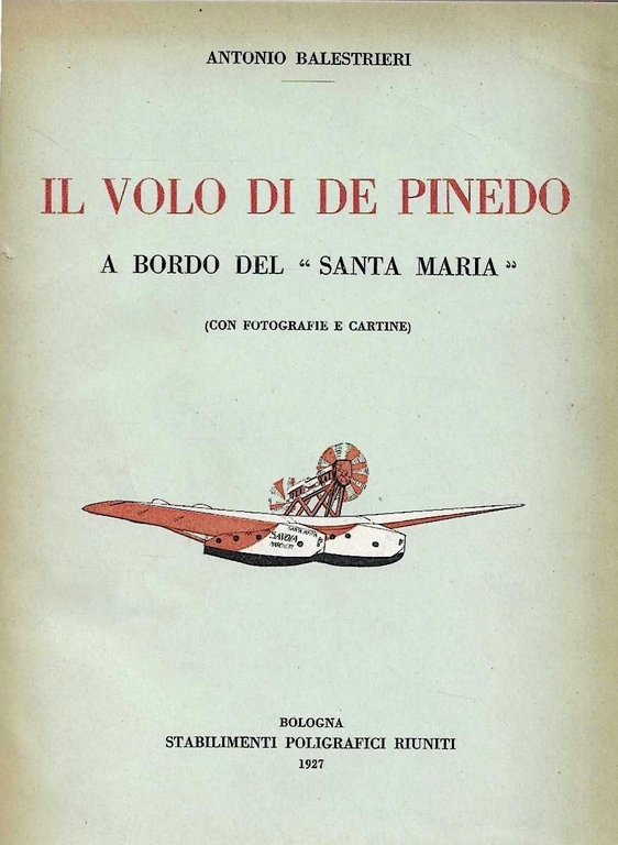 Il volo di De Pinedo a bordo del "Santa Maria"