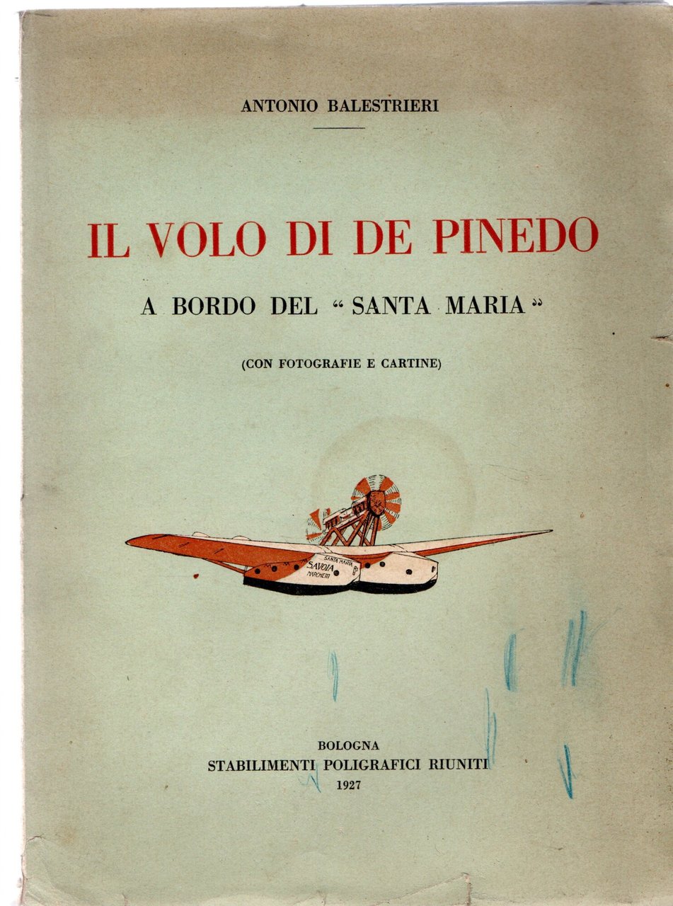 Il volo di De Pinedo a bordo del "Santa Maria"
