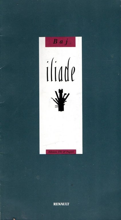 Iliade : Settanta personaggi di Enrico e Andrea Baj