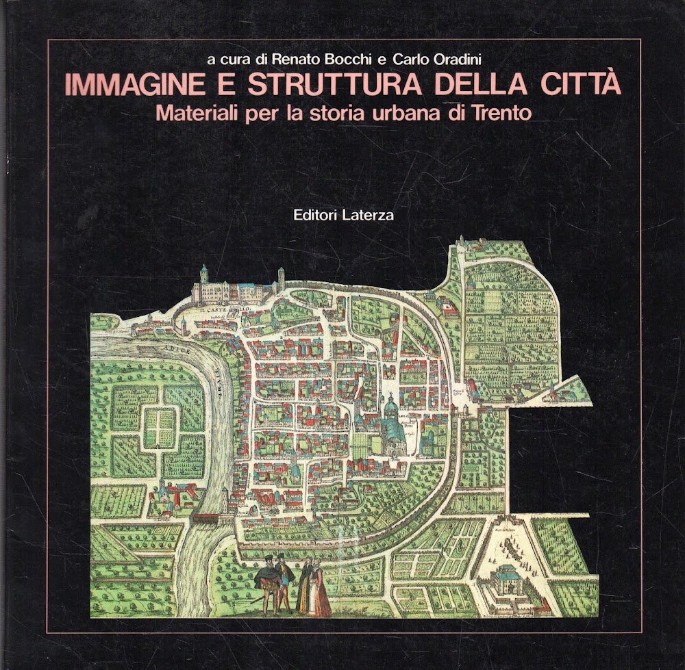 Immagine e struttura della città. Materiali per la storia urbana …