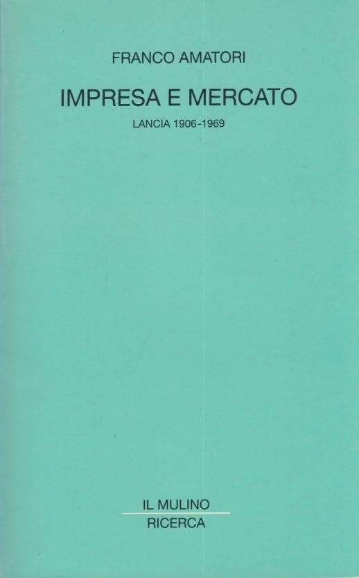 Impresa e mercato. Lancia 1906-1969 | Immagine principale