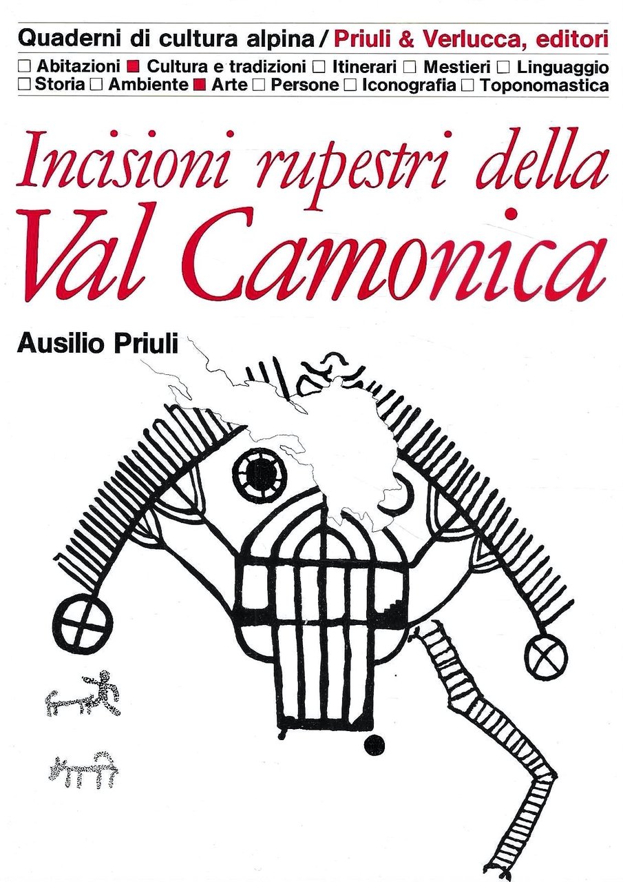 Incisioni rupestri della Val Camonica (Quaderni di Cultura Alpina)