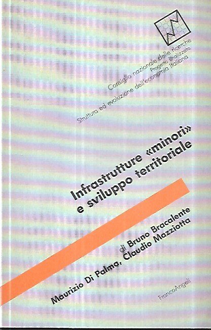 Infrastrutture "minori" e sviluppo territoriale