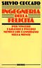 Ingegneria della felicità. Per vincere i grandi e i piccoli …