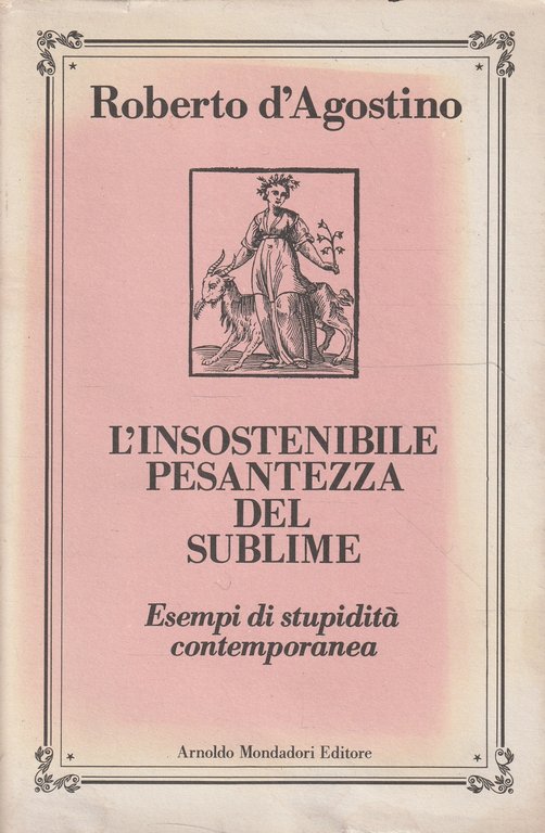 Insostenibile pesantezza del sublime. Esempi di stupidità contemporanea | Immagine Gallery 2