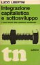 Integrazione capitalistica e sottosviluppo