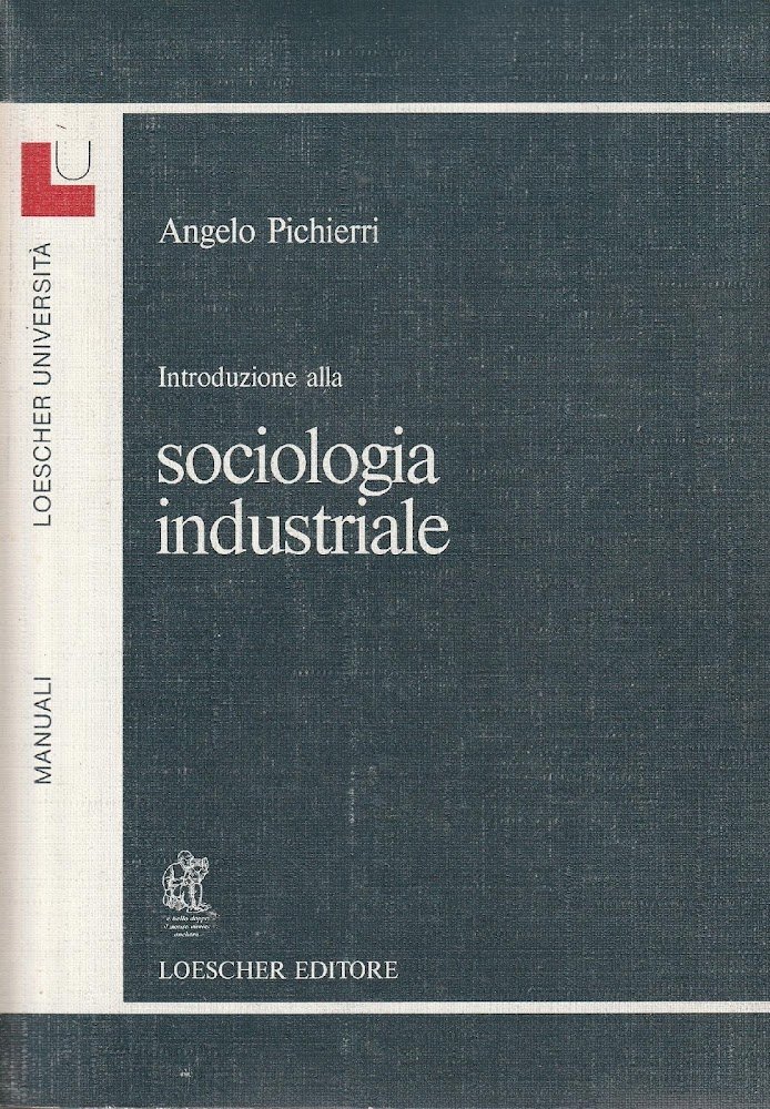 Introduzione alla sociologia industriale