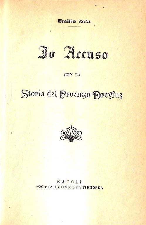 Io accuso. Con la storia del processo Dreyfus