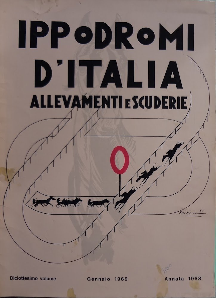 Ippodromi d'Italia allevamenti e scuderie 18^ volume Gennaio 1969 annata …