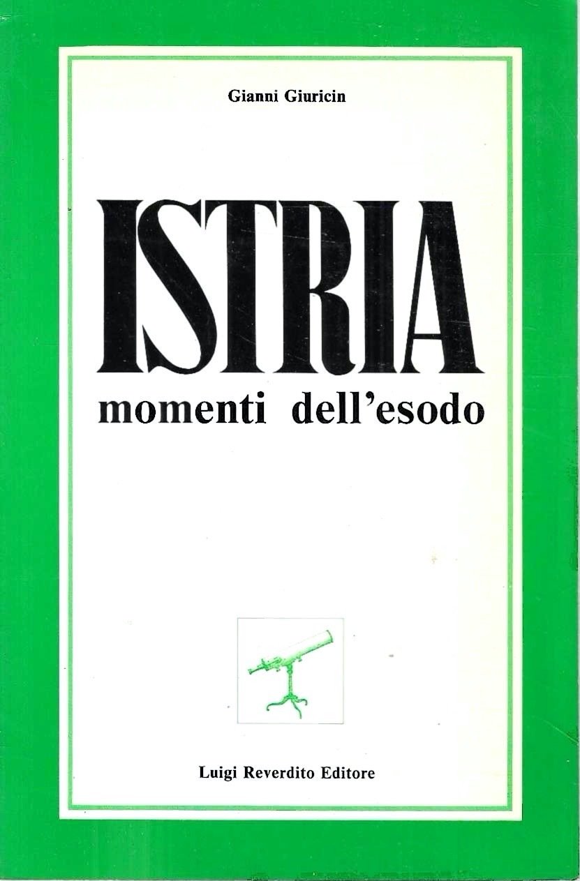 Istria. Momenti dell'esodo